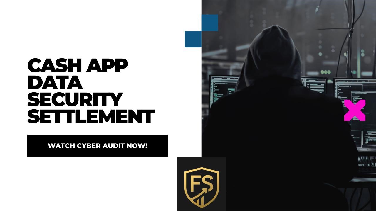 Cash App Data Security Settlement Guide
