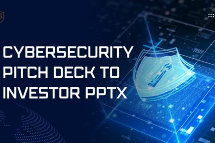 Cybersecurity Pitch Deck to Investor PPTX for Startup Funding