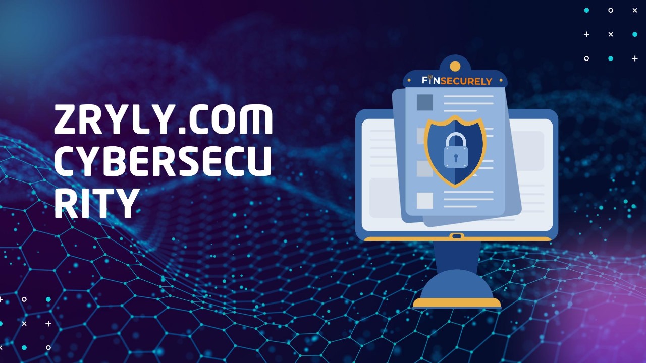 Zryly.com Cybersecurity Platform Full Guide Explained