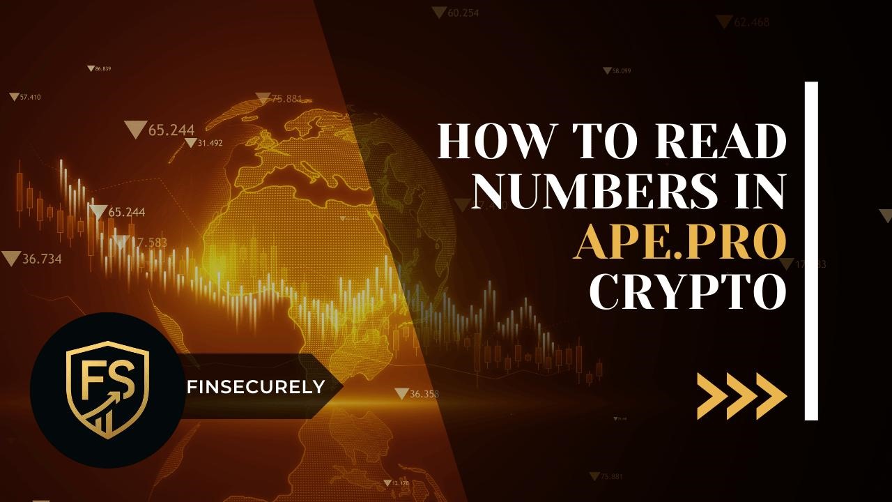 How to Read Numbers in Ape.pro Crypto Complete Guide